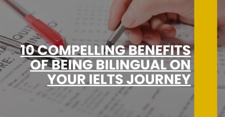 10 Compelling Benefits of Being Bilingual on Your IELTS Journey Feature Image