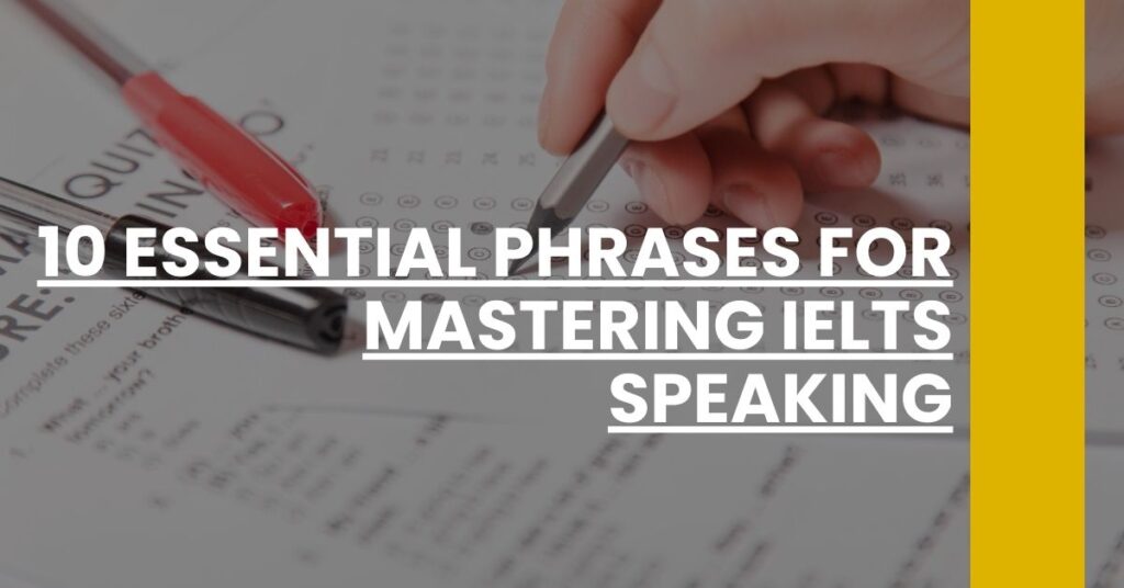 10 Essential Phrases for Mastering IELTS Speaking Feature Image