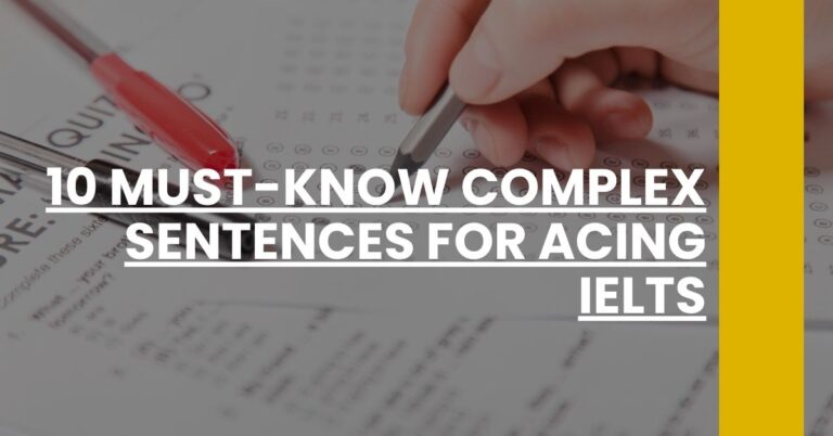 10 Must-Know Complex Sentences for Acing IELTS Feature Image