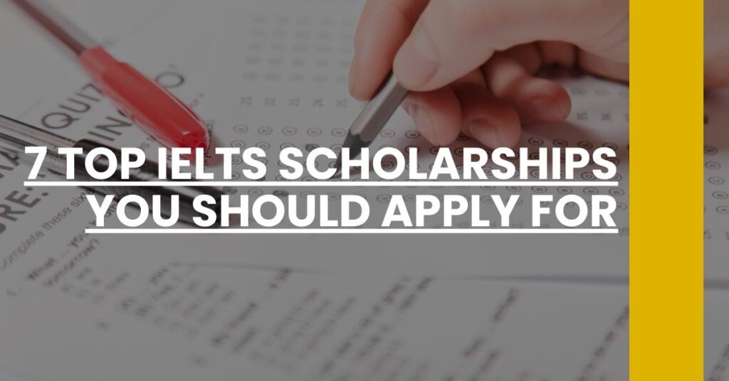 7 Top IELTS Scholarships You Should Apply For Feature Image