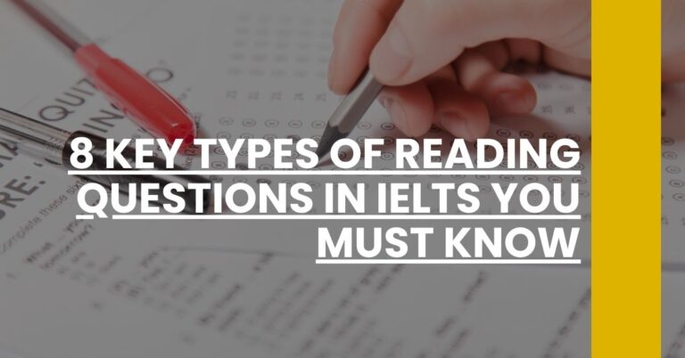 8 Key Types of Reading Questions in IELTS You Must Know Feature Image