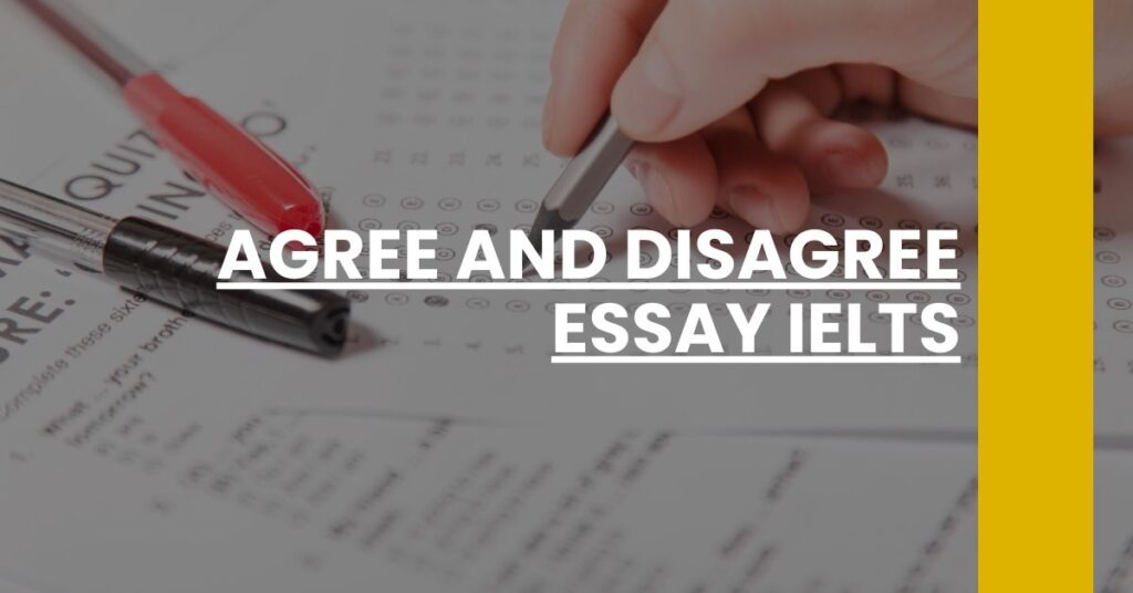 Agree and Disagree Essay IELTS Feature Image