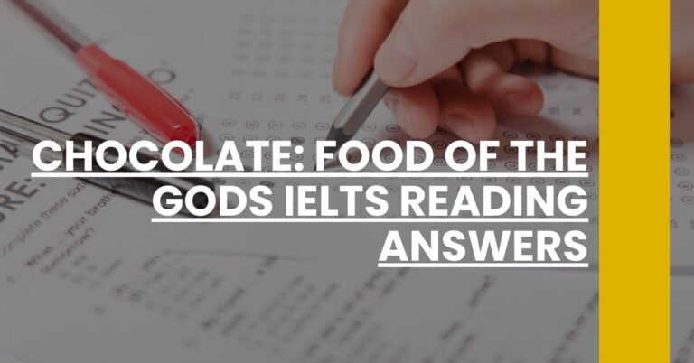 Chocolate Food of the Gods IELTS Reading Answers Feature Image