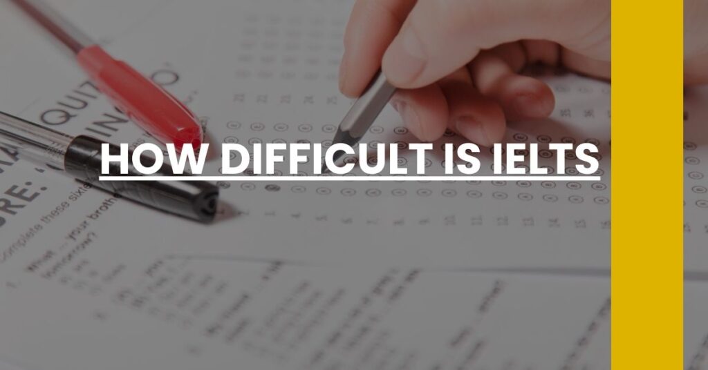 How Difficult Is IELTS Feature Image