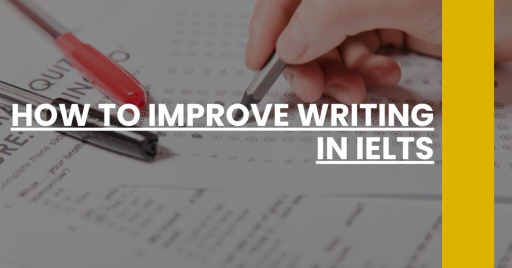 How to Improve Writing in IELTS Feature Image