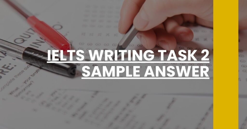 IELTS Writing Task 2 Sample Answer Feature Image