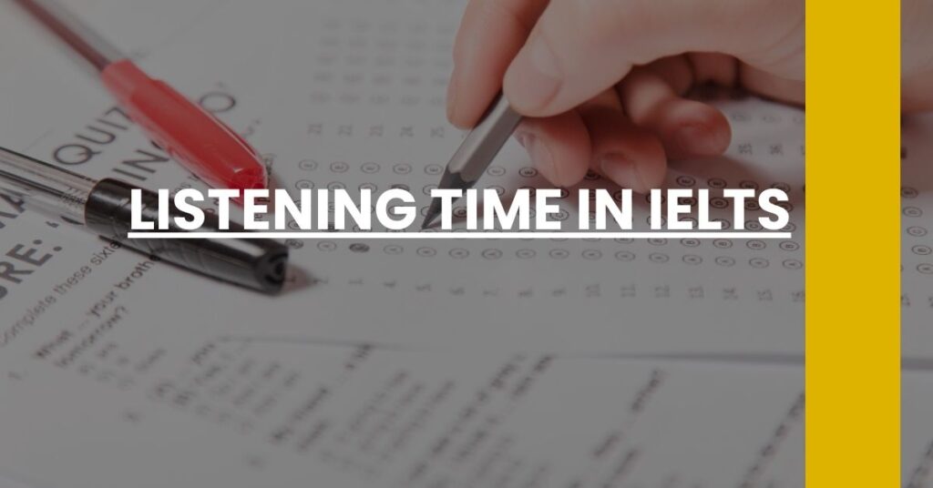 Listening Time in IELTS Feature Image