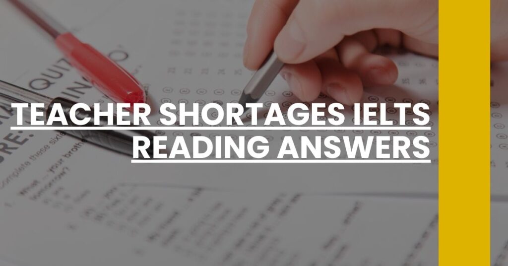 Teacher Shortages IELTS Reading Answers Feature Image