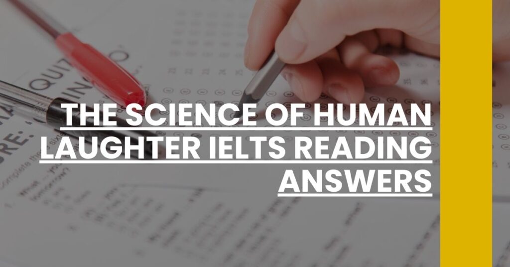 The Science of Human Laughter IELTS Reading Answers Feature Image