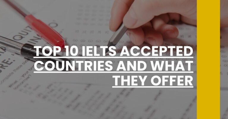 Top 10 IELTS Accepted Countries and What They Offer Feature Image