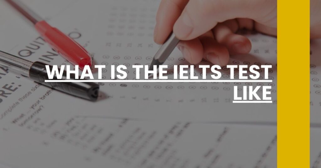 What is the IELTS Test Like Feature Image